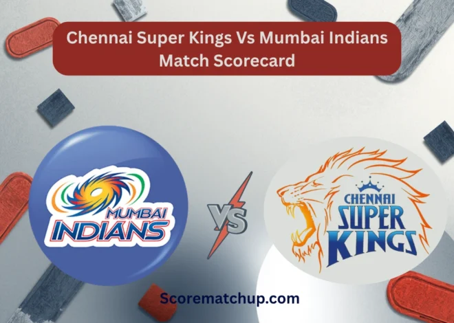 Chennai Super Kings Vs Mumbai Indians Match Scorecard – Thrilling 103-Run Victory