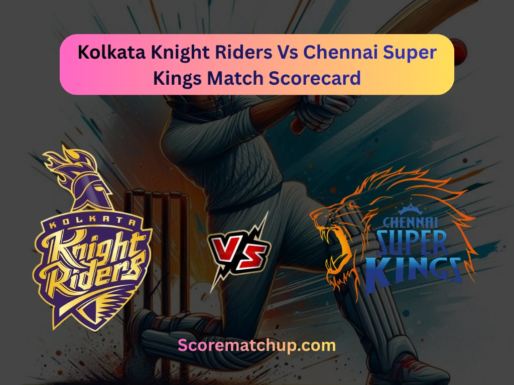 Kolkata Knight Riders Vs Chennai Super Kings Match Scorecard: Dominant CSK Win by 32 Runs