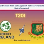 Ireland Cricket Team Vs Bangladesh National Cricket Team Match Scorecard