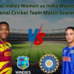 West Indies Women vs India Women’s National Cricket Team Match Scorecard